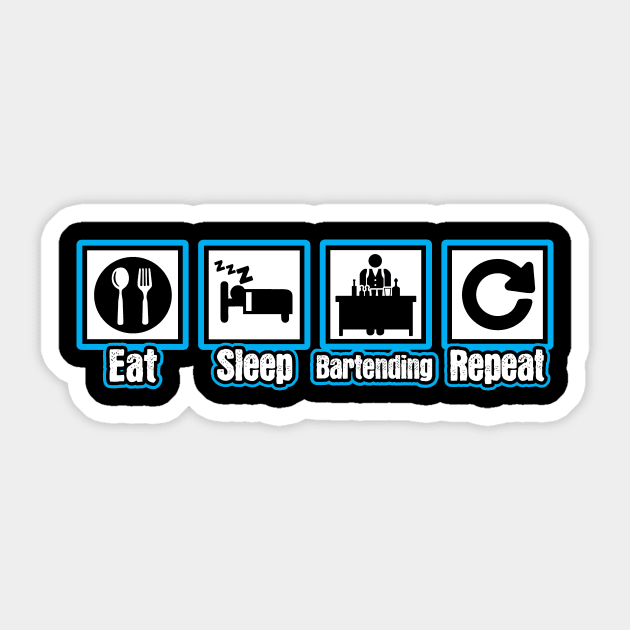 Eat Sleep Bartender Repeat Sticker by ThyShirtProject - Affiliate